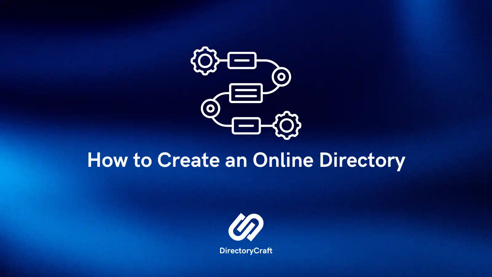 How to Create an Online Directory: A Step-by-Step Guide