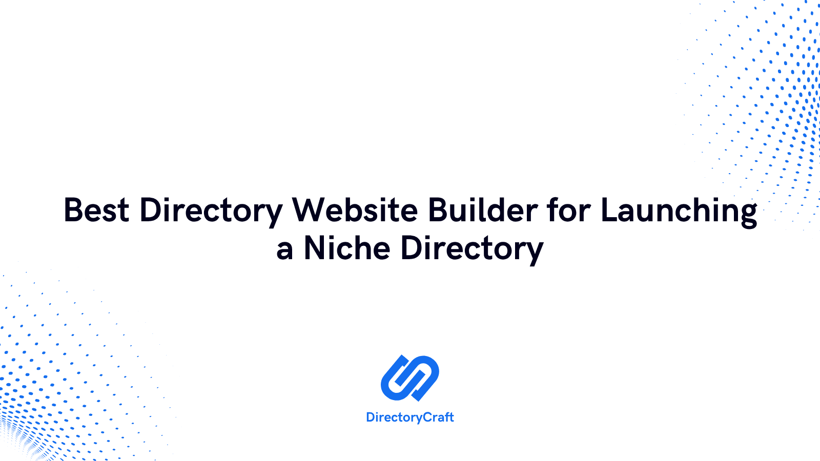 Best Directory Website Builder for Launching a Niche Directory