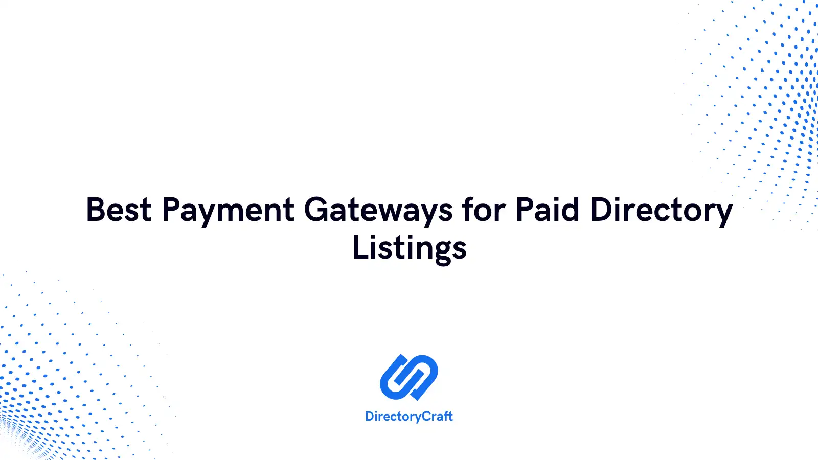 Best Payment Gateways for Paid Directory Listings