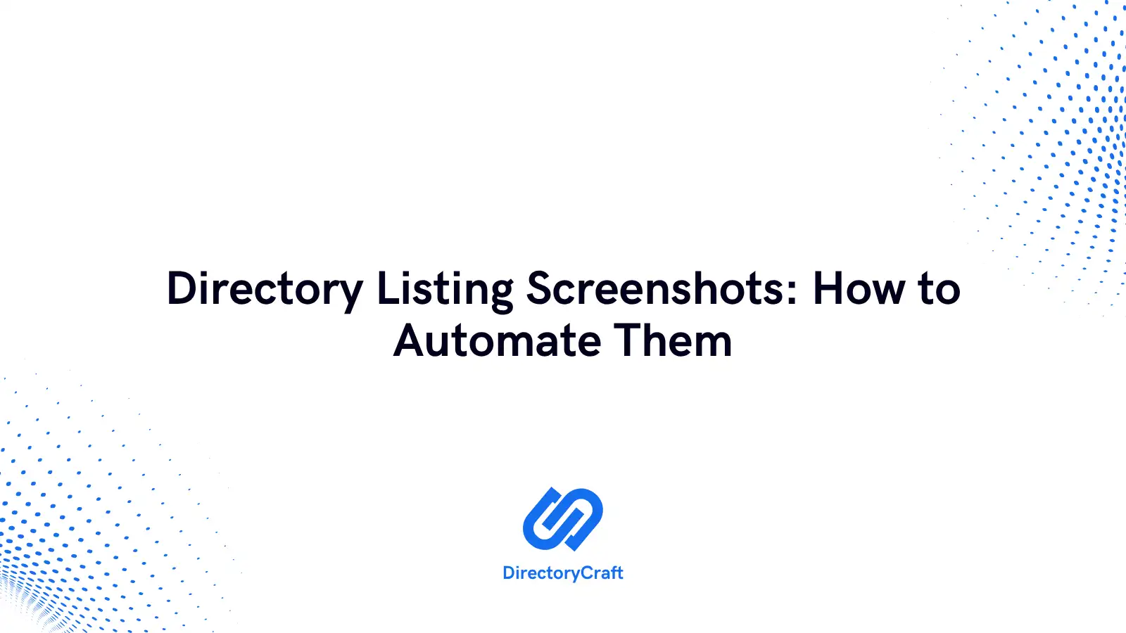 Directory Listing Screenshots: How to Automate Them